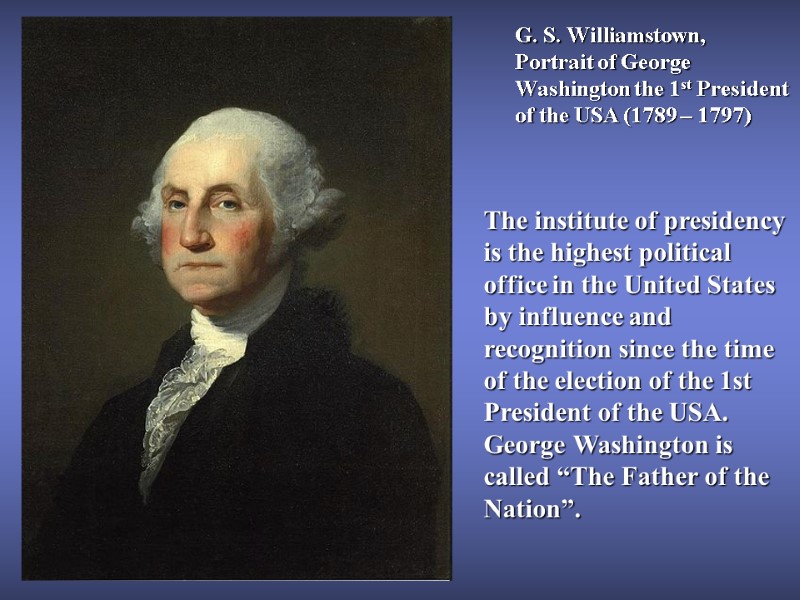 G. S. Williamstown,  Portrait of George Washington the 1st President of the USA